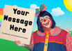 dress in clown and pose with sign small3