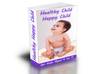 show You How To Help Your Child to be Healthy and Fit for the Life Ahead A Parents Guidebook