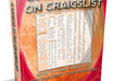 show you step by step how to cash in on Craigslist