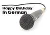 sing Happy Birthday in GERMAN language with provided name and send a soundfile to you