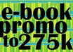 promote your ebook on Twitter to 275,000 followers