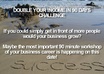 teach you how to double the daily income of your business