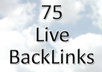 provide 75 backlinks to your website from high pr websites, and increase your sites authority