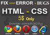 fix CSS / html errors / bugs / issues only
