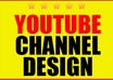 create an amazing Youtube channel design to WOW your subscribers small1