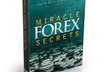 give you all my Forex Trading Secrets