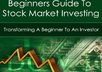 send you the ebook, Beginners Guide To Stock Market Investing