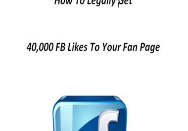 release Our Secret Guide To Legally Get 40,000 Facebook Likes To Your Fan Pages big1