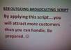 give You My Highly Effective Outgoing Broadcasting Script, That will Literally Have Businesses Eager To Learn About Your Marketing System