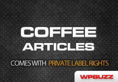 send you 370 Coffee articles with private label rights included big1