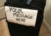 tape your message to my rollerboard bag with light up wheels for a day as I go about my duties as a flight attendant