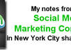 send you my notes from the Social Media Marketing Conference in NY City with 10 pages of professionally typed notes and advice small1