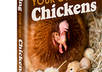 show you how to raise your own chicken and get fresh eggs
