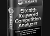 use Stealth Keyword Competition Analyzer to provide you with the perfect keywords to build websites/target and monetize big cash 24/7 small1