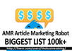 send you Article Marketing Robot Amr Biggest 100k+ list of article directories to send to by Express in one day