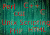 help you with html, php, Perl, cgi, C, C++ programming and unix scripting for half an hour