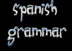 check & correct the grammar on a spanish text no longer than 5 pages