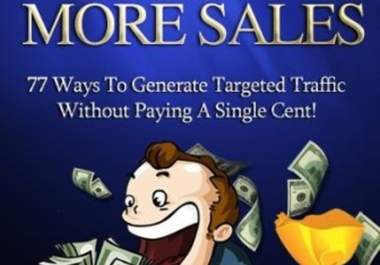give You 77 Ways to Generate Targeted Traffic without Paying a Single Cent big1
