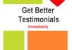 show you how to get better testimonials for your products or services or whatsoever small1
