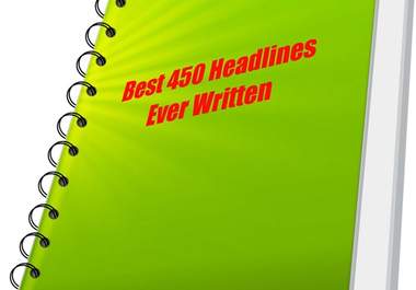 send you 450 ways to Grab your Visitors Attention Best Headlines ever written big1