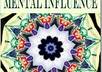 show you how to unlock the powers of mental concentration to influence other people and to change situations
