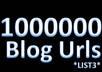 hand you a list of 1 000 000 Totally Unique Blogs + Bonus Free 500k List small1