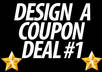 design you a coupon to use for your company, product, or service small1