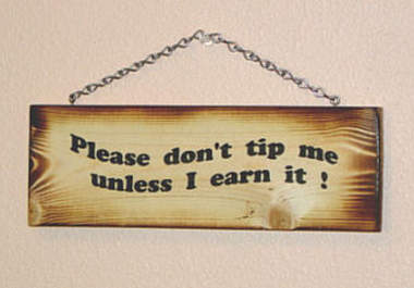 accept a TIP for a job or gig i have done for you that you belive if worth more than five dollars big1