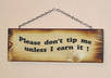 accept a TIP for a job or gig i have done for you that you belive if worth more than five dollars