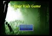 make your kids a quick PC game
