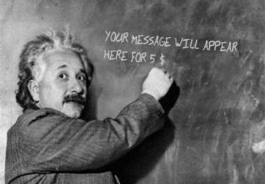 place your message or slogan written on the board by Einstein big1