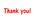 accept a tip for my hard work and thank you profusely