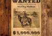 take any photo and make an old time wanted poster you would see in westerns small1
