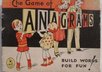 give you a complete list of anagrams for any word or name in the english language