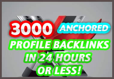 create 3000 anchored profile backlinks Fast big1