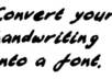 turn your handwriting sample into a font