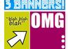 design and make 3 banners