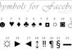 ☯ ♫ ☮ give you a list of all of the symbols you can use on Facebook
