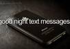 send you a cute goodnight text for a week