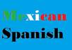 record a message with Mexican Spanish Accent